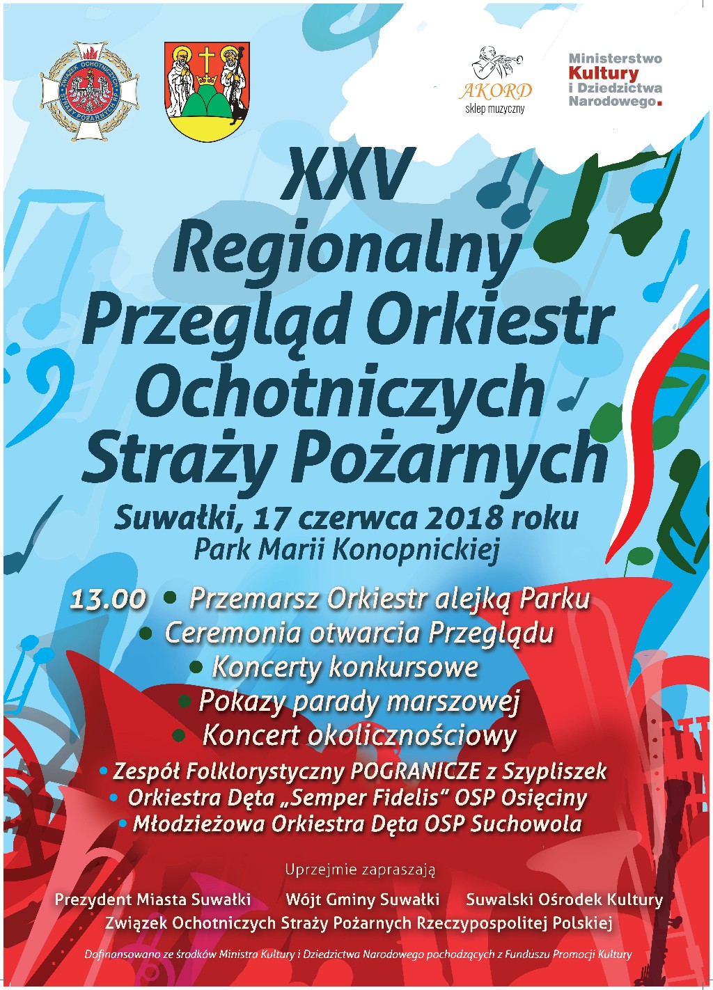 XXV Regionalny Przegląd Orkiestr
                            Ochotniczych Straży Pożarnych w Suwałkach 17
                            czerwca 2018